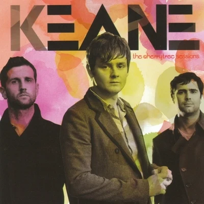 Keane The Cherrytree Sessions