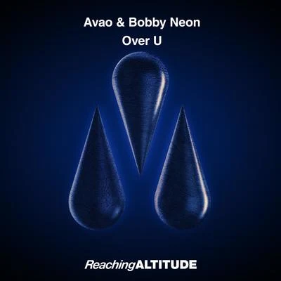 Avao/Bobby Neon Over U