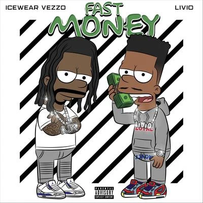 Icewear Vezzo/Livio Fast Money (feat. Icewear Vezzo)