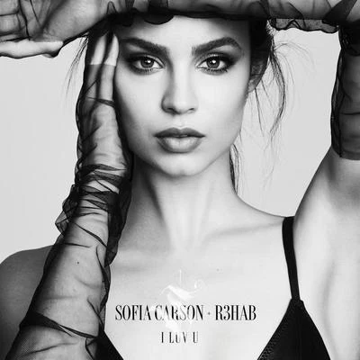 R3hab/Sofia Carson I Luv U