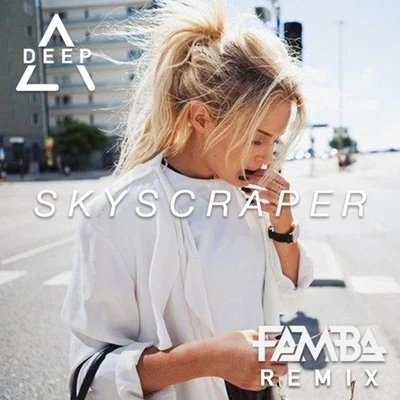 Famba Skyscraper (Famba Remix)