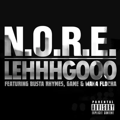 N.O.R.E. LE豪華花冠哦哦哦 (feat. bus他rhymes, game WA卡flock A) - single