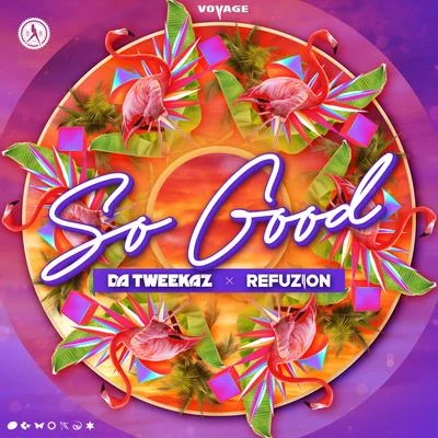 Da Tweekaz/Refuzion So Good