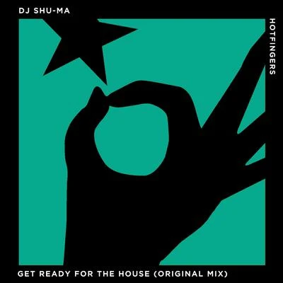 DJ Shu-ma Get Ready for the House