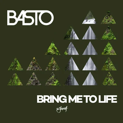 Basto Bring Me To Life