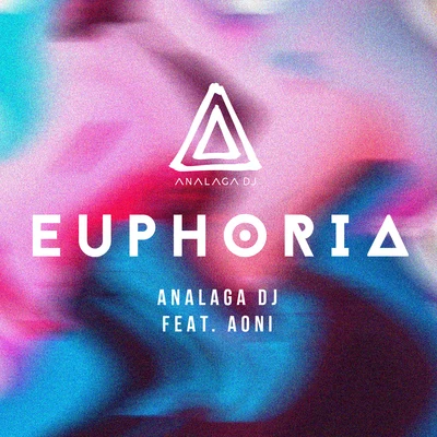 ANALAGA Euphoria