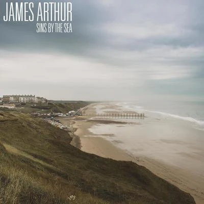 James Arthur Sins by the Sea