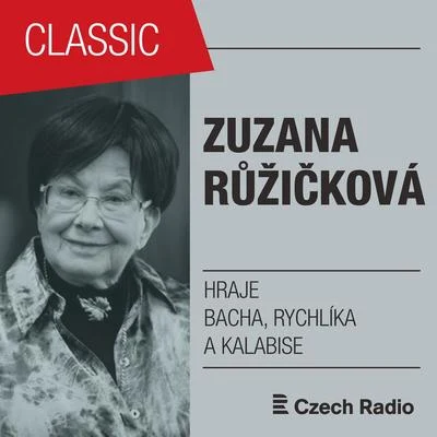 Zuzana Ružicková Zuzana Růžičková hraje Bacha, Rychlíka a Kalabise