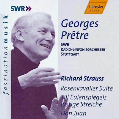 Georges Pretre STRAUSS, R.: Rosenkavalier SuiteTill Eulenspiegels lustige StreicheDon Juan