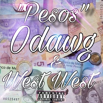 ODAWG/West West Pesos