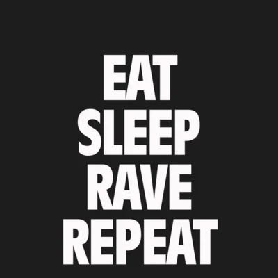 Riva Starr/Fatboy Slim Eat, Sleep, Rave, Repeat