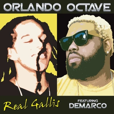 Orlando Octave Real Gallis (feat. Demarco)