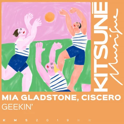 Mia Gladstone/Ciscero GEEKIN'