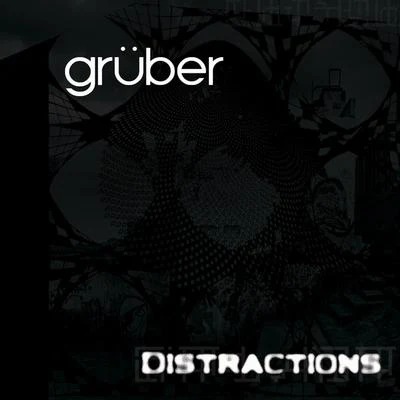 Gruber Distractions