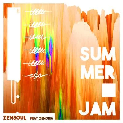 ZENSOUL Summer Jam