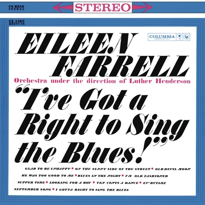 Eileen Farrell Eileen Farrell - I've Got a Right to Sing the Blues