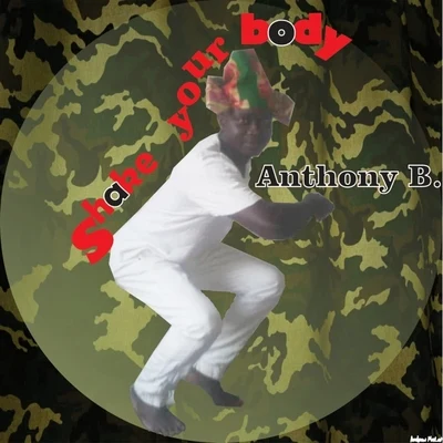 Anthony B Shake Your Body