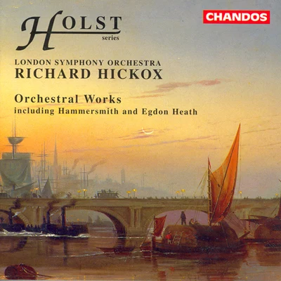 Richard Hickox HOLST: Orchestral Works