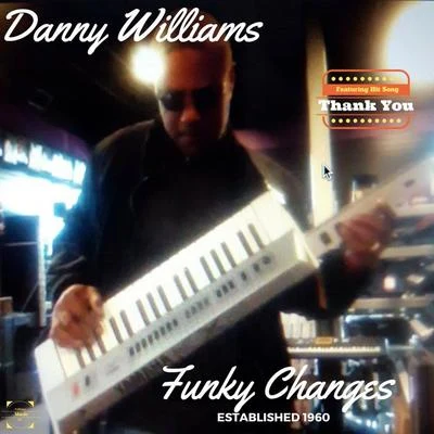 Danny Williams Funky Changes