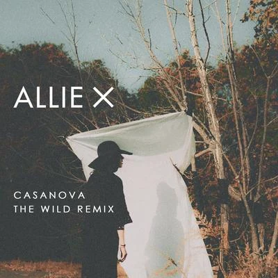 Allie X Casanova (The Wild Remix)