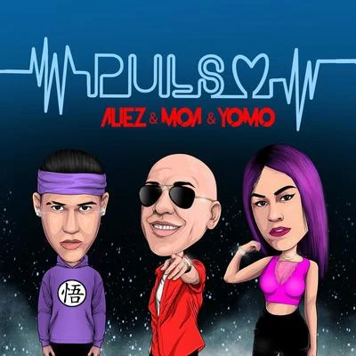 Yomo/Aliez &amp; Moa Pulso