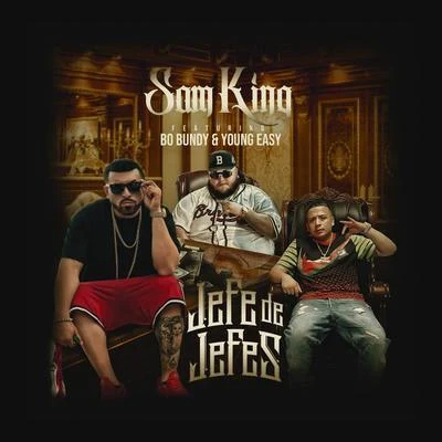 Sam King Jefe De Jefes