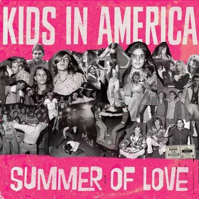 The Griswolds/Kids In America Summer of Love