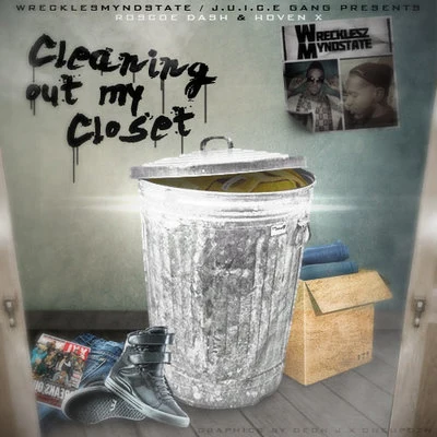 Roscoe Dash/Hoven X Cleaning Out My Closet