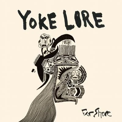 Yoke Lore Far Shore