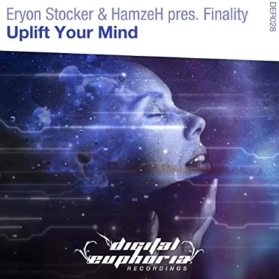 Hamzeh/Eryon Stocker/Finality Uplift Your Mind