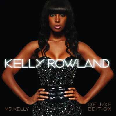 Kelly Rowland Ms. Kelly: Deluxe Edition