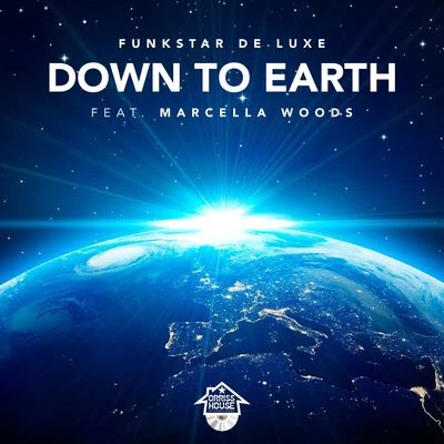 Funkstar de Luxe Down To Earth (feat. Marcella Woods)