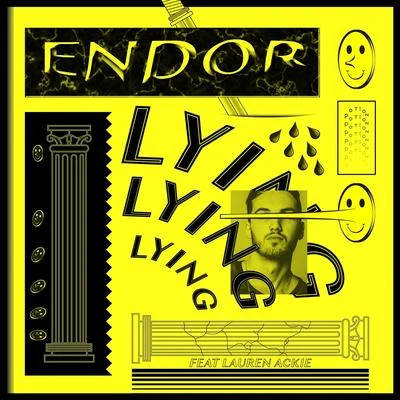 ENDOR Lying