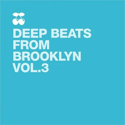 Ivan Melnik Deep Beats from Brooklyn, Vol. 3