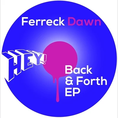 Ferreck Dawn Back & Forth EP