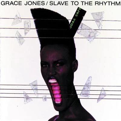 Grace Jones Slave To The Rhythm