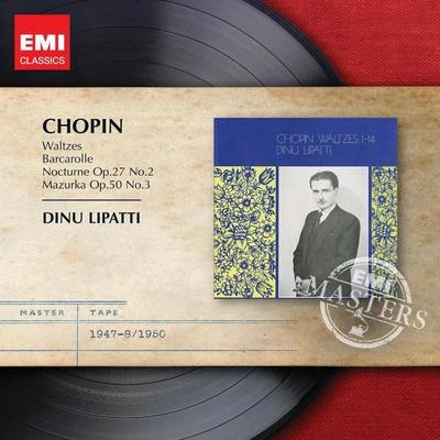 Dinu Lipatti Chopin: Waltzes