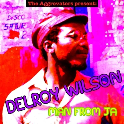 Delroy Wilson Man from JA