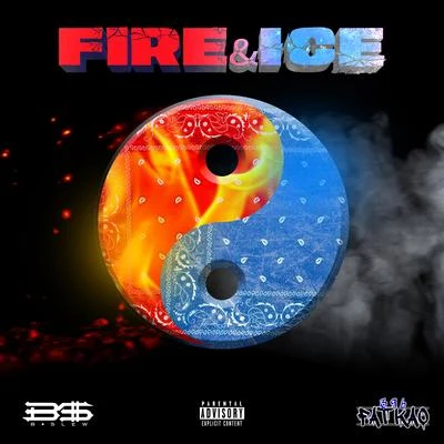 B-Slew Fire & Ice (feat. FatKao)