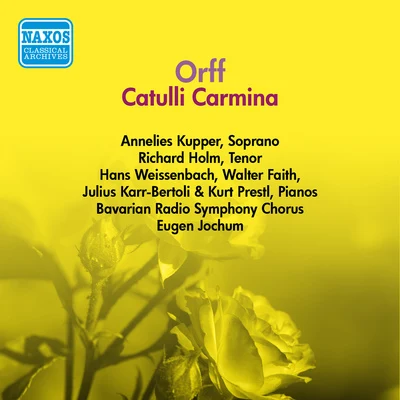 Eugen Jochum ORFF: Catulli Carmina (Jochum) (1954-1955)