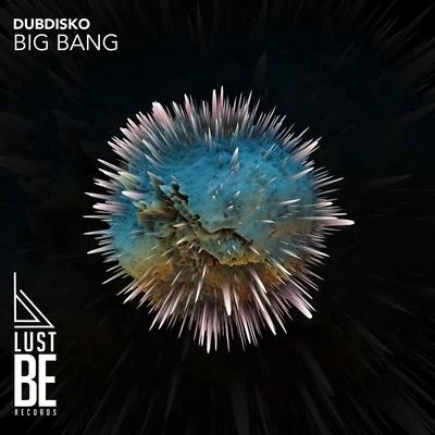 Dubdisko Big Bang