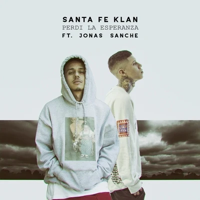 Santa Fe Klan/Jonas Sanche Perdí La Esperanza (feat. Jonas Sanche)