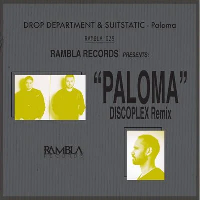 SuitStatic/Drop Department Paloma (Discoplex Remix)