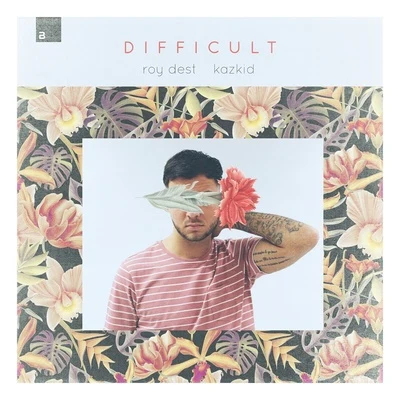 Roy Dest Difficult