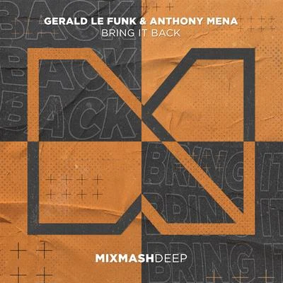 Anthony Mena/Gerald Le Funk Bring It Back