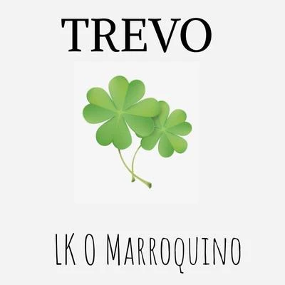 LK O Marroquino Trevo