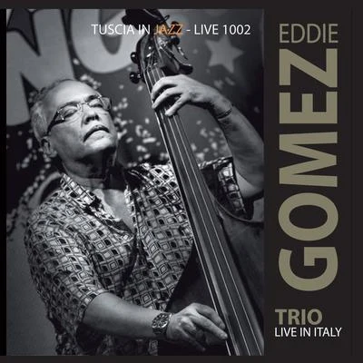 Eddie Gomez Trio Live In Italy