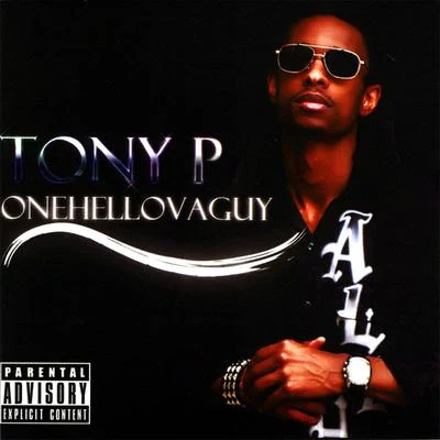 Tony P. Onehellovaguy