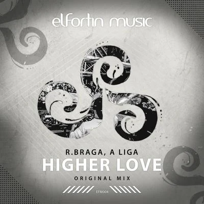 A Liga/R.Braga Higher Love