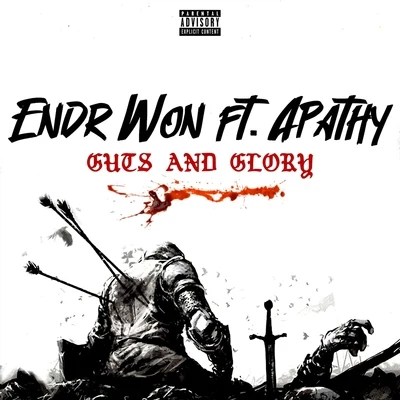 Apathy/Endr Won Guts and Glory (feat. Apathy)